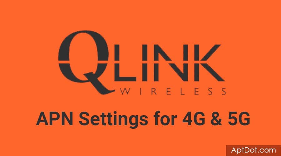 Qlink Wireless APN Settings